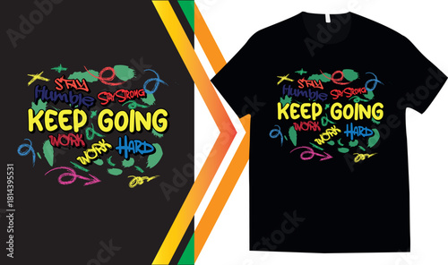 Urban style graphic design KEEP GOING abstract illustration for t shirt, hoodie, typography t shirt design, authentic urban style streetwear design.