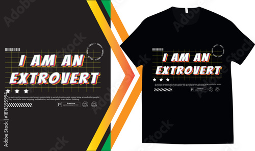 Urban style graphic design I AM EXTROVERT abstract illustration for t shirt, hoodie, typography t shirt design, authentic urban style streetwear design.