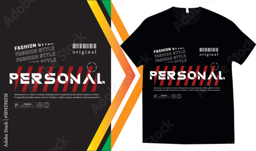 Urban style graphic design PERSONAL abstract illustration for t shirt, hoodie, typography t shirt design, authentic urban style streetwear design.