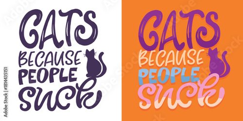 Funny hand drawn doodle lettering quote about pet lovers. Lettering for t-shirt design, mug print, bag print, clothes fashion. 100% hand drawn vector image.