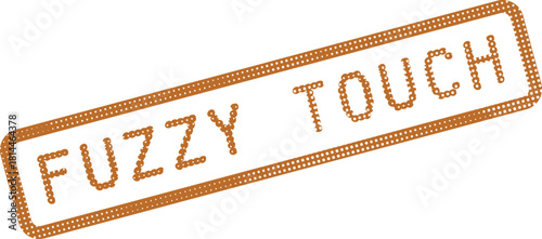 Modern fuzzy brown stamp displaying the words Fuzzy Touch encircled by a dotted frame suggesting softness and sensation
