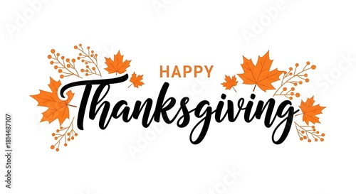 Festive Happy Thanksgiving greeting with autumn leaves and berries for holiday celebration