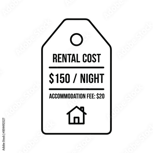 Rental cost price tag with accommodation fee and house icon, isolated on