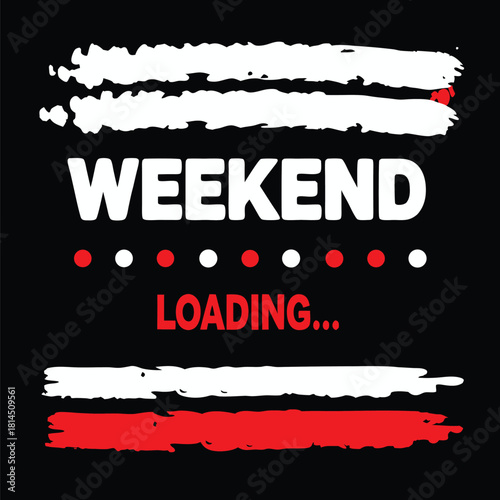 Weekend Loading Graphic T-Shirt Design for Leisure Time Fun
