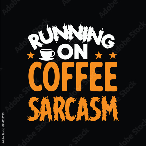 Humorous Coffee Sarcasm T-Shirt Design with a Starry Theme