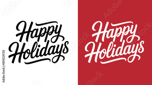 “Happy Holidays” festive typography in black and white cursive styles on split red and white background, seasonal greeting illustration