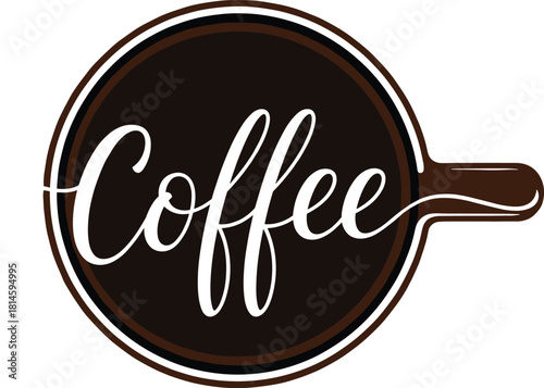Handwritten Script Coffee Word Vector Illustration Top Down View Cup Handle Logo Design
