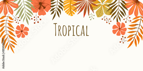 Tropical floral border with copy space in autumnal colors