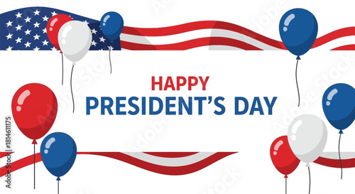 Patriotic design featuring the American flag, balloons, and the text "Happy President's Day" on a white background.