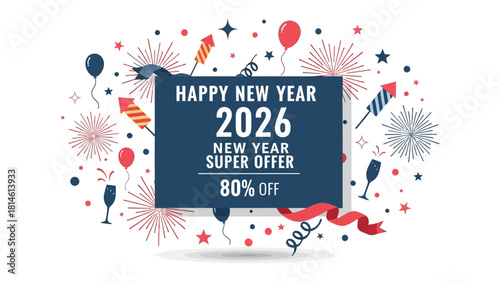New Year Super Offer 2026: A festive announcement promising savings, amidst fireworks, confetti, and celebratory symbols, ready to welcome the year 2026!