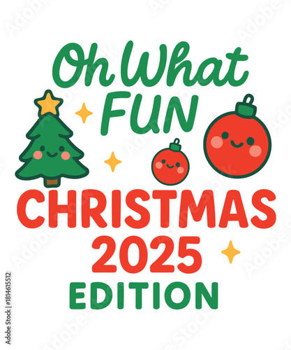 Oh What Fun Christmas Festive Celebration Design