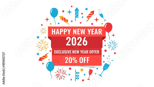 New Year 2026 Celebration: A vibrant celebratory banner, heralding the arrival of the New Year, adorned with festive icons such as balloons and fireworks. 