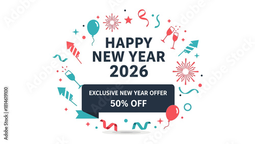 New Year Celebration Design: Festive typography celebrates the dawn of 2026 with a vibrant display of colorful decorations, setting the stage for exclusive offers. 