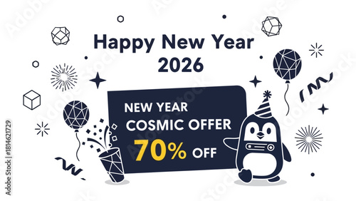 New Year's Cosmic Offer: A festive graphic announcing a Happy New Year 2026 with a playful penguin promoting a Cosmic Offer of 70% off, complete with celebratory elements. 