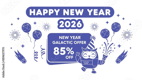 Galactic New Year Offer: A festive owl celebrates the New Year 2026 with a special offer, surrounded by balloons and festive elements.