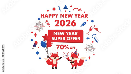 New Year 2026 Celebration Offer: A festive graphic design announces a New Year sale, complete with celebratory fireworks, party hats, and playful fox characters ready to ring in 2026. 