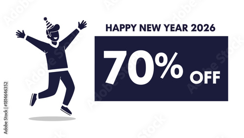 New Year Sale: A festive illustration announces a special offer. A joyful figure jumps, accompanied by Happy New Year 2026 and a prominent 70% OFF label. 