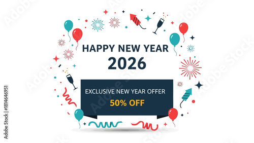 New Year Offer 2026: A vibrant New Year's Day visual, presenting an exclusive 50% discount against a festive backdrop of balloons and fireworks, celebrating the arrival of the year.