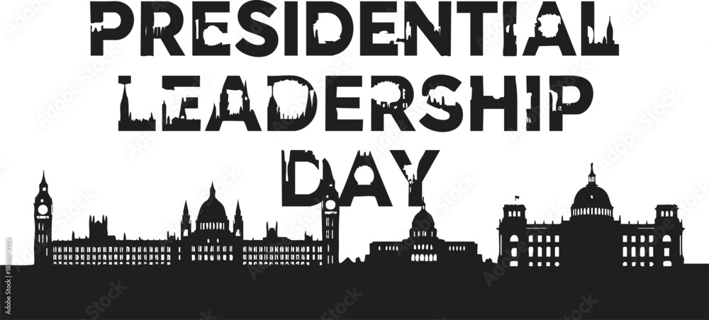 Obraz premium Presidential Leadership Day Celebration Silhouette with City Skyline and Bold Typography Banner Graphic