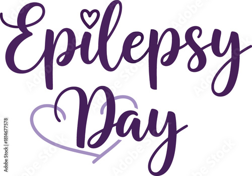 Epilepsy day awareness purple heart calligraphy