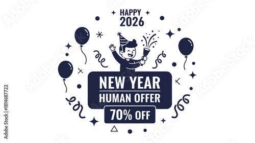 New Year Human Offer: An illustration celebrating New Year with a 'Human Offer' discount of 70% off, featuring a festive scene with balloons and a joyful figure, with the year 2026.