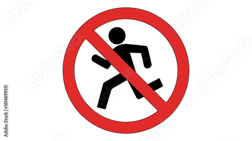 A clear no running sign, featuring a black stick figure running within a red circle and diagonal line, universally indicating a prohibition, isolated on