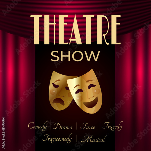 Elegant theatre show poster with golden comedy and tragedy masks, red curtains and spotlight effect. Stylish vector design for performances, events, festivals and creative promotional projects.