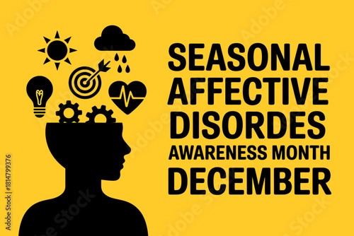Seasonal affective disorder awareness month december concept