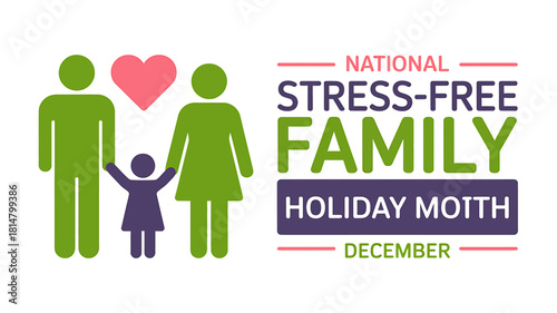National stress-free family holiday month december concept