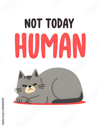 Not Today Human – Grumpy Cute Cat T-Shirt