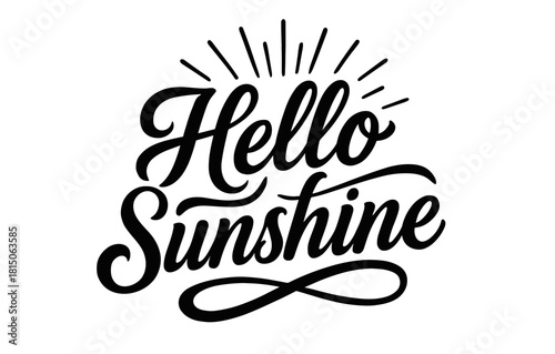 Hello sunshine calligraphy with radiant sunburst design