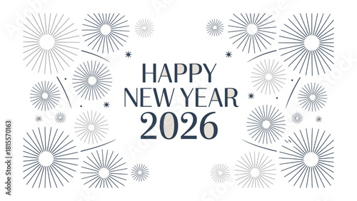 Happy New Year 2026 Celebration: A modern and elegant design that features a Happy New Year 2026 with beautiful fireworks. Capturing the spirit of hope and new beginnings.