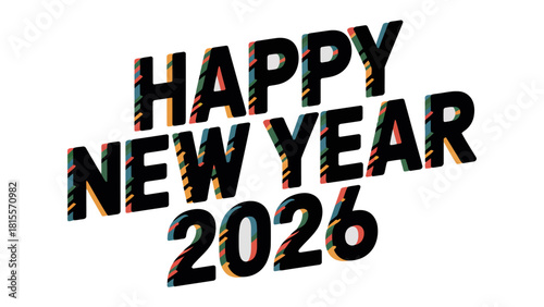 New Year 2026 Celebration: A vibrant, eye-catching graphic spells out Happy New Year 2026 in bold, dynamic typography. The design incorporates vivid color and modern aesthetics.