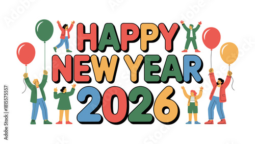 New Year 2026 Celebration: A vibrant and colorful illustration of the New Year, featuring festive typography and happy figures celebrating the arrival of 2026.