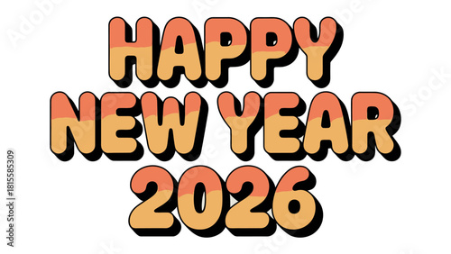Cheerful Happy New Year 2026 Text: A vibrant and colorful design wishing a Happy New Year, with bold typography creating a festive ambiance for the upcoming year 2026.