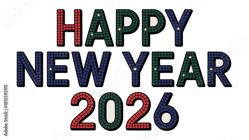 Happy New Year 2026: A vibrant and colorful design spells out Happy New Year 2026 in a celebratory manner, capturing the spirit of anticipation and new beginnings.