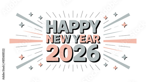 Happy New Year 2026 Celebration : A vibrant and celebratory message, designed to convey wishes for a joyous and prosperous new year.