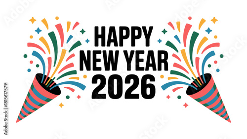 Festive Cheers for the New Year: A vibrant illustration of New Year celebrations, featuring festive crackers bursting with colorful confetti and a cheerful Happy New Year 2026 message.