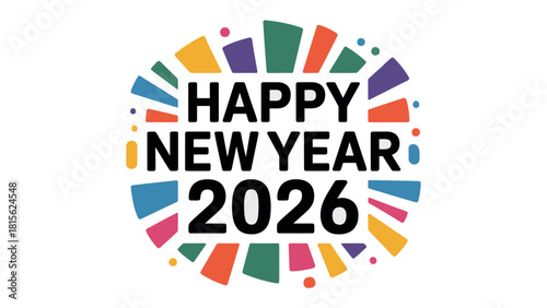Happy New Year 2026: A vibrant and colorful design announces the arrival of the New Year, creating a festive atmosphere.