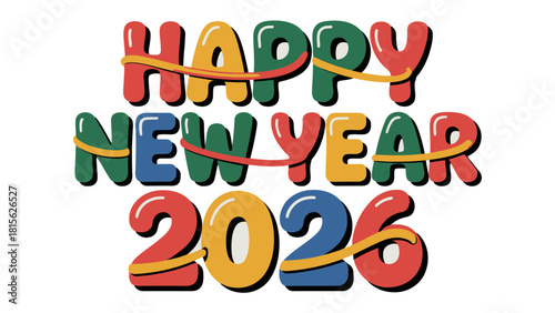 Happy New Year 2026: A vibrant and colorful design wishing joy and prosperity for the year 2026, perfect for festive celebrations and digital greetings.