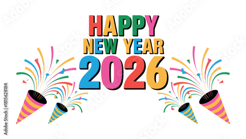 New Year Celebration 2026: A vibrant and colorful design showcases the arrival of the New Year, complemented by festive confetti explosions.