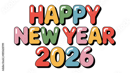 Colorful Celebration of New Year 2026: A vibrant and joyful greeting for the new year, filled with hope and excitement, illustrated in playful, eye-catching style.