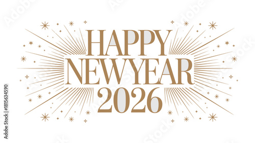 New Year Celebration: A sophisticated design presents Happy New Year 2026, radiating joy and anticipation for fresh beginnings.