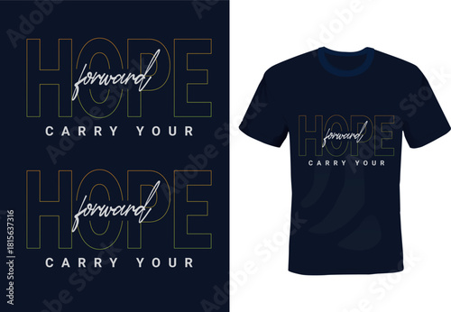 Carry Your Hope Forward Modern New Year Typography T-Shirt Design