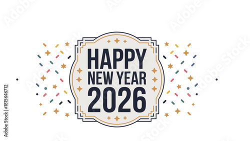 Happy New Year 2026: A festive graphic announcing the arrival of the New Year, creating a sense of anticipation and celebration.