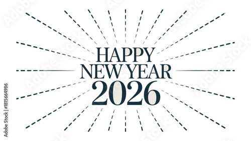 New Year 2026 Celebration: A modern and visually striking Happy New Year 2026 greeting, perfectly designed to ignite anticipation and joy for the approaching year.