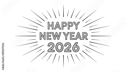 New Year 2026: A minimalist, radiant design celebrates the dawn of the year 2026 with a message of hope and optimism, conveying the excitement for new beginnings