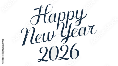 Happy New Year 2026: An elegant calligraphic script wishes everyone a joyful start to the New Year 2026, conveying warm wishes.