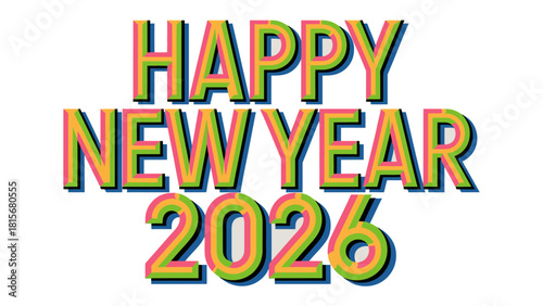 Happy New Year 2026: Celebrate the dawn of a fresh year with this vibrant and colorful display, symbolizing hope, renewal, and the promise of new beginnings.