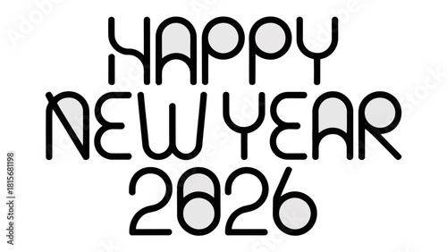 New Year 2026 Celebration: A modern and sleek graphic design, featuring a celebratory message for the New Year, perfect for holiday greetings and festive imagery.